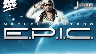 Machel Montano - Epic &quot;2014 Trinidad Soca&quot; (Prod. By London Future)