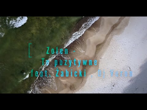 Zolen - Te pozytywne feat. Żabicki, dj Veron (prod. Emitebeats)