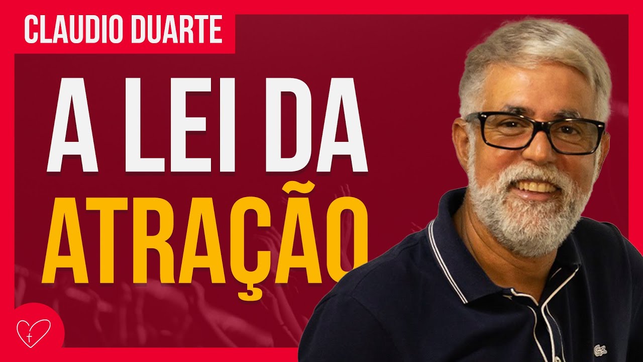 Cláudio Duarte - COMO ATRAIR AS BÊNÇÃOS PARA VOCÊ