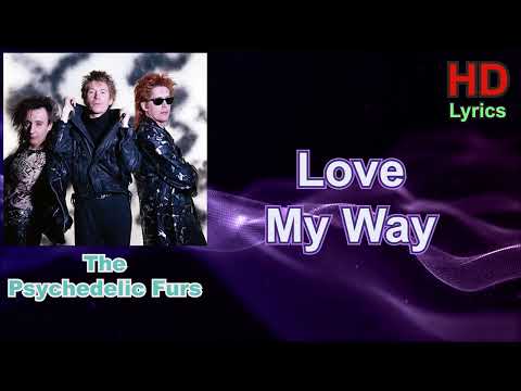 iMusicPlus HD Lyrics - Love My Way, Song by The Psychedelic Furs