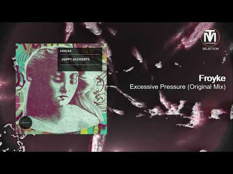 Froyke - Excessive Pressure (Original Mix) [Dynamica]