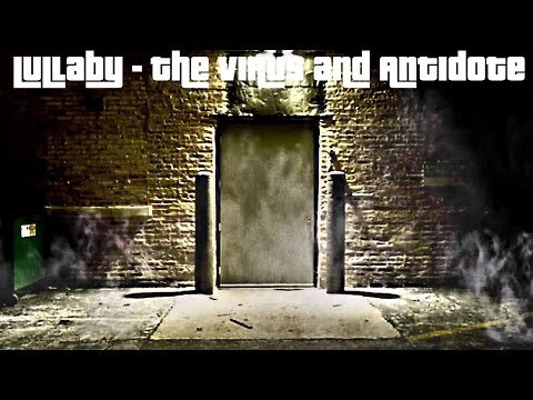Lullaby - by The Virus and Antidote (Feat. DRG) Reconcile mE (Two1) Intro