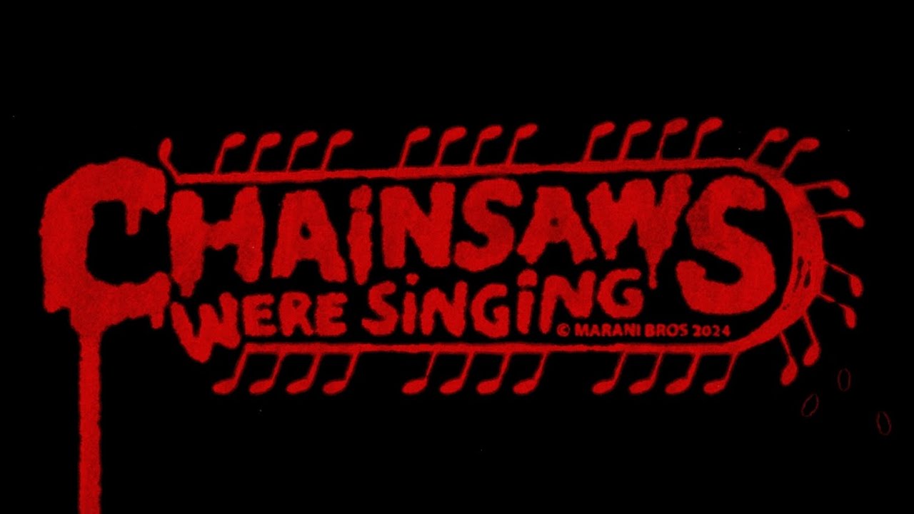 Chainsaws Were Singing (2024) festival teaser