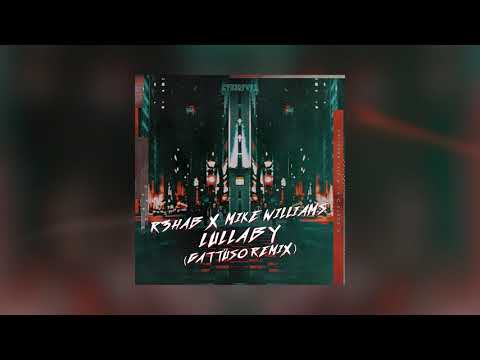 R3HAB x Mike Williams - Lullaby (GATTÜSO Remix)