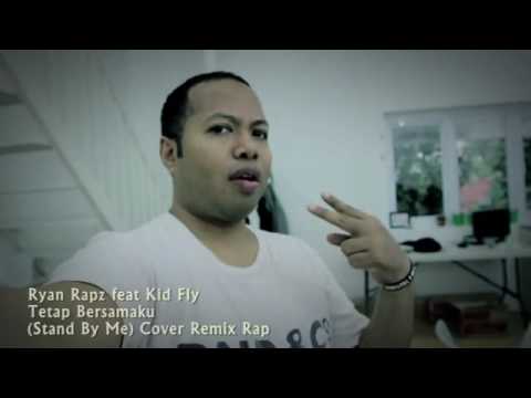 Ryan rapz ft kid fly tetaplah bersamaku (stand by me)