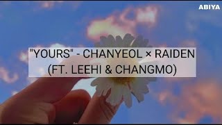 Download lagu YOURS - CHANYEOL × RAIDEN (FT.  LEEHI & CHANGMO) mp3