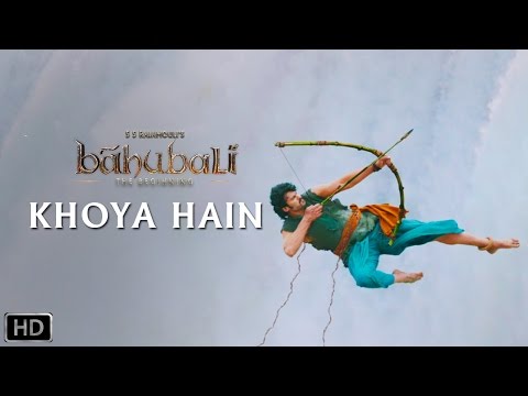 Khoya Hain | Official Song | Baahubali - The  Beginning | Prabhas, Tamannaah