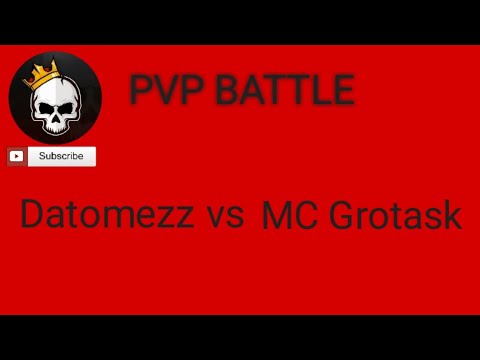 Datomezz vs MC Grotask