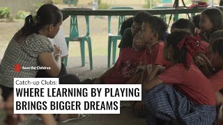 Catch Up Clubs: Where Learning by Playing Brings Bigger Dreams