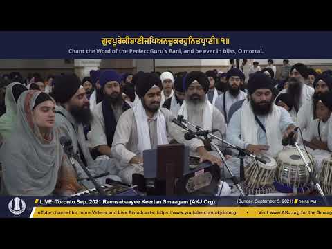 014 Toronto September 2021 - Raensabaayee Keertan - Bhai Kudhrit Singh Jee Toronto