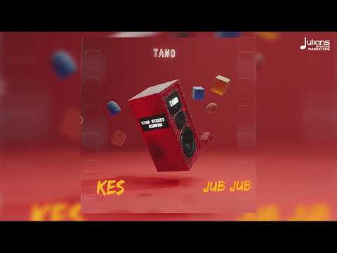 Kes & Tano - Jub Jub (High Street Riddim)
