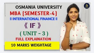 IF | INTERNATIONAL FINANCE | UNIT-3 FULL EXPLANATION | MBA | SEM-4 | OU | ‎⁨@shivanipallela
