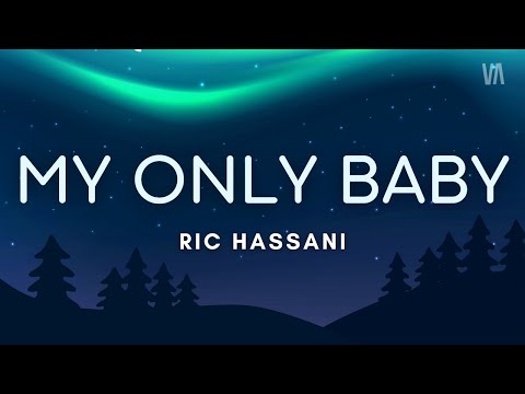 Ric Hassani - My Only Baby (Lyrics Video)