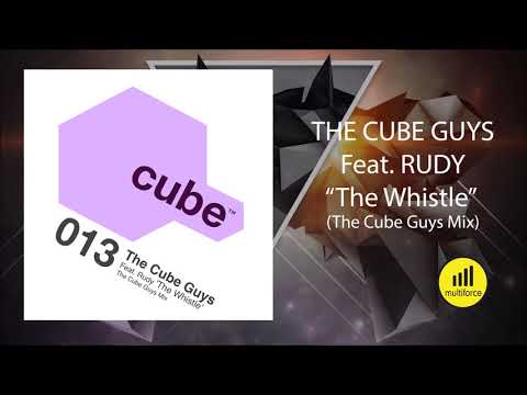 The Cube Guys feat. Rudy "THE WHISTLE"