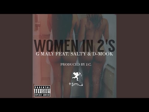 Women in 2's (feat. Salty & D-Mook)