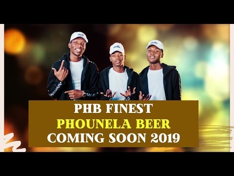 PHB Finest Phounela Beer Coming Soon (2019)