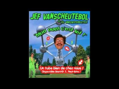 Mon nom c'est Jef - Jef Vanscheutebol (version originale)