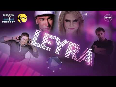 BROS PROJECT - Leyra feat. RELLA ROXX & SHAYAN (The Perez Brothers & dj PM Remix)