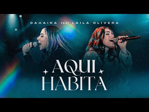 Aqui Habita - Dahaira Feat Laila Olivera (Video Oficial)
