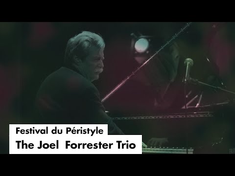 The Joel Forrester Trio live @ Le Festival du Péristyle 2020  • 18.08.2020 1er set