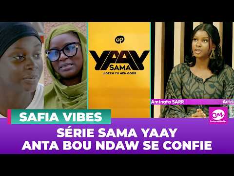 SÉRIE SAMA YAAY : ANTA BOU NDAW SE CONFIE