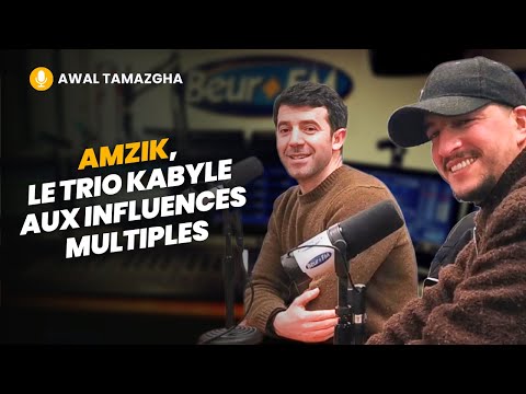 [Awal Tamazgha] AmZik, le trio kabyle aux influences multiples !