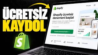 Shopify'a Ücretsiz Nasıl KAYIT OLUNUR | Hesap Oluşturma ve Ücretsiz Denemeyi Baş