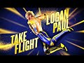Logan Paul Take Flight Entrance Theme Louder Version