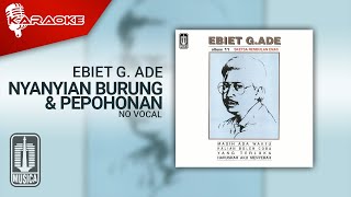 Download lagu Ebiet G. Ade - Nyanyian Burung Dan Pepohonan ( Karaoke Video) | No Vocal mp3