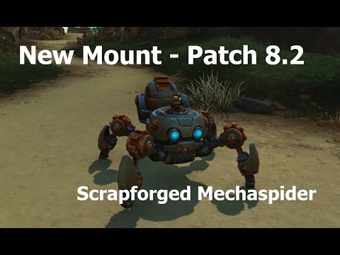8.2 New Mount - Scrapforged Mechaspider