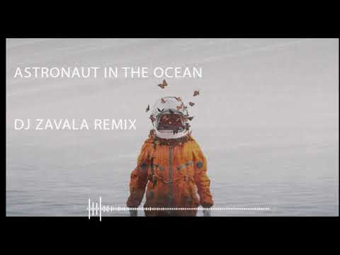 Masked Wolf - Astronaut In The Ocean (Dj Zavala Remix)