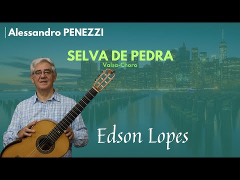 Selva de Pedra by Alessandro Penezzi, performed by Edson Lopes
