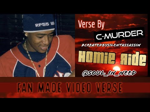 Fan Made Video Verse: 10/26/18 ▪️C-Murder ▪️Homie Ride ▪️#FanMadeVideo ▪️ #CreatedBySilentAssassin