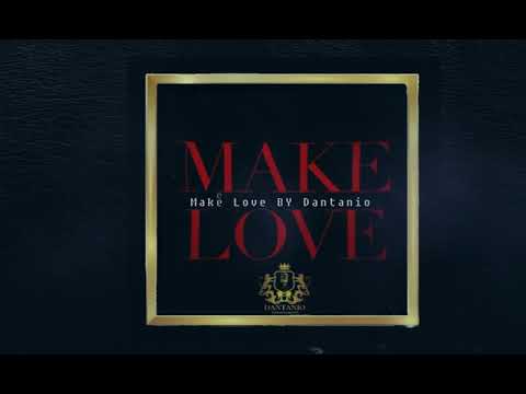 Dantanio - Make Love  [MAKE LOVE  EP]