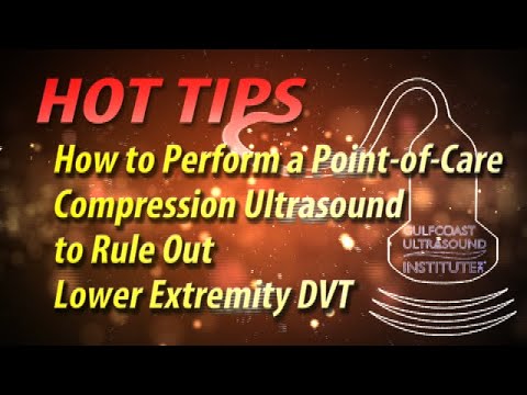 How to Perform a Point-of-Care Compression Ultrasound to Rule Out Lower Extremity DVT