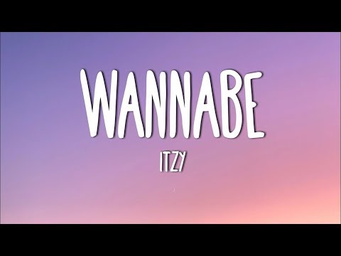 ITZY - WANNABE (Lyrics)