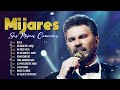 Mijares Top 30 Best Songs 💖💖💖 Mijares 90's Greatest Hits