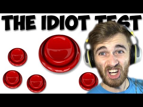 HIT THE BUTTON | The Idiot Test