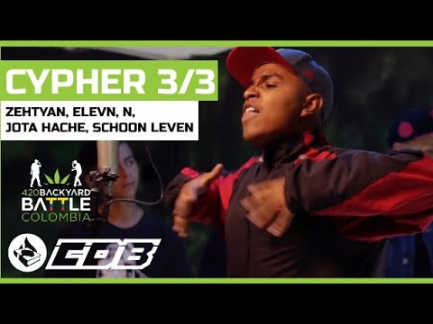 Cypher 3/3 - 420 Backyard Battle 🇨🇴  2019 - Elevn,Jota hache,Schoon leven,Zehtyan, N