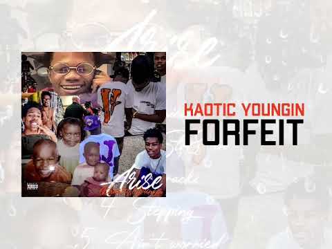 KaoticYoungin - Forfeit