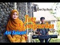 Ani Sulastri TONG DICEUNGCEURIKAN Official Music Video
