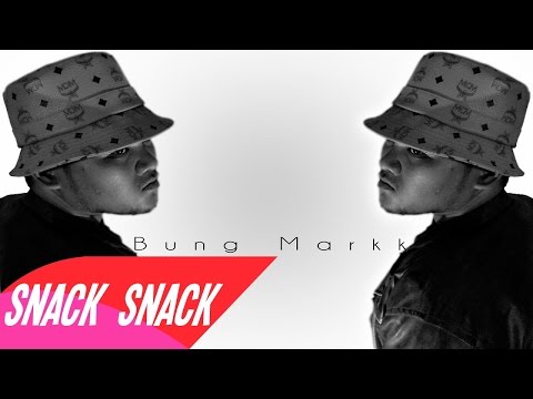 Bung Mark - Snack Snack (snapback backs remix)