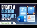 How To Create A Template In Word Creating Templates In Word
