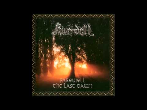 Rivendell - Farewell-The Last Dawn (full album)