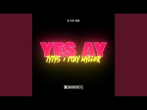 Yes Ay (feat. Foxy Myller)