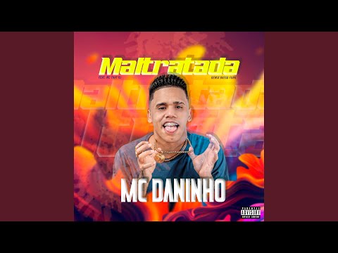 Maltratada (feat. Mc Thay RJ)