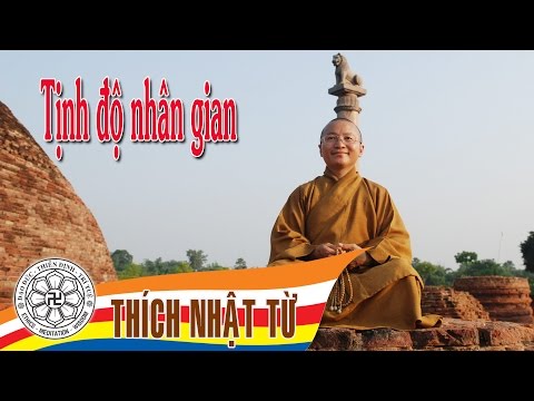 Tịnh độ nhân gian - Thích Nhật Từ