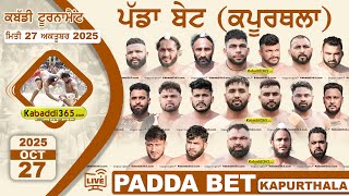 Padda Bet (Kapurthala) Kabaddi Tournament 27 Oct 2025