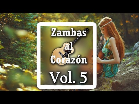 ZAMBAS AL CORAZON | Selecciones Vol 5 Zambas Románticas