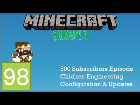 Slimefun #98 - Chickengineering Update & 500 Subs!